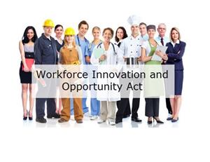 Workforce innovation and opportunity Act 